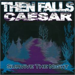 Then Falls Caesar : Survive the Night